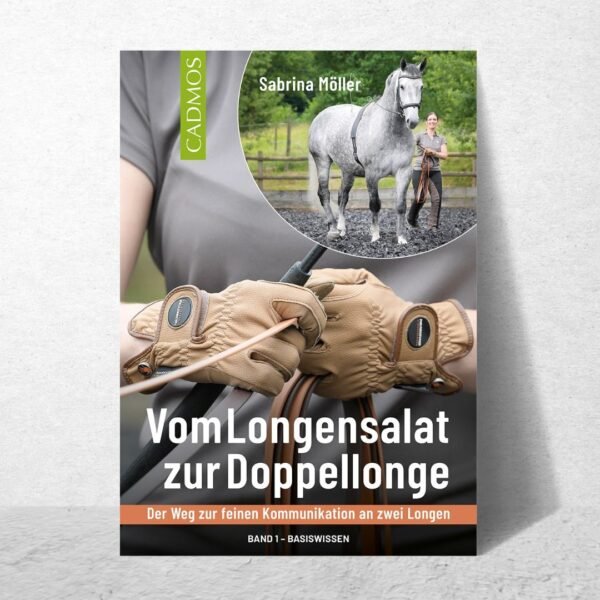 Doppellongenbuch "Vom Longensalat zur Doppellonge"